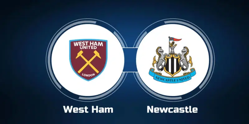 Nhận định Newcastle vs West Ham: West Ham chỉ muốn trụ hạng?